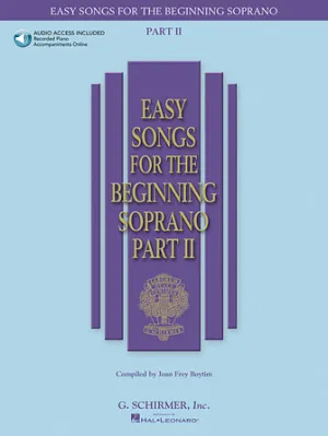 Easy Songs for the Beginning Soprano - Part II (Soprano)